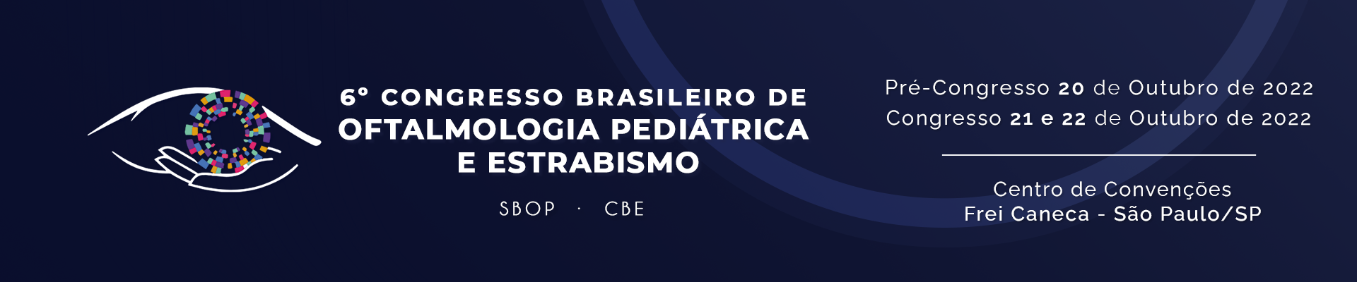 6° Congresso Brasileiro de Oftalmologia Pediátrica e Estrabismo